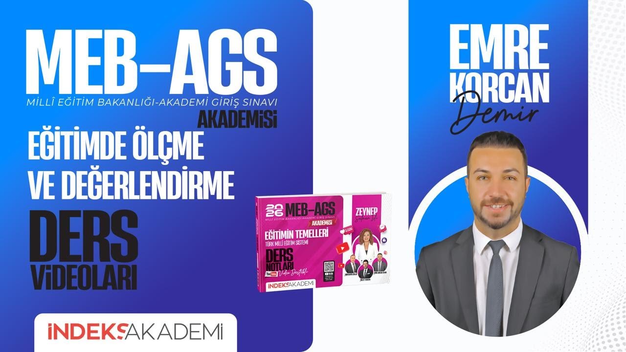 108 - 2026 AGS - Ölçme Değerlendirme -Ölçme Aracında Bulunması Gereken Nitelikler- Emre Korcan DEMİR