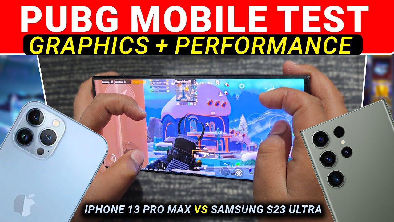 iPhone 13 Pro Max vs Samsung S23 Ultra || PUBG Mobile FPS Test (Graphics + Performance)
