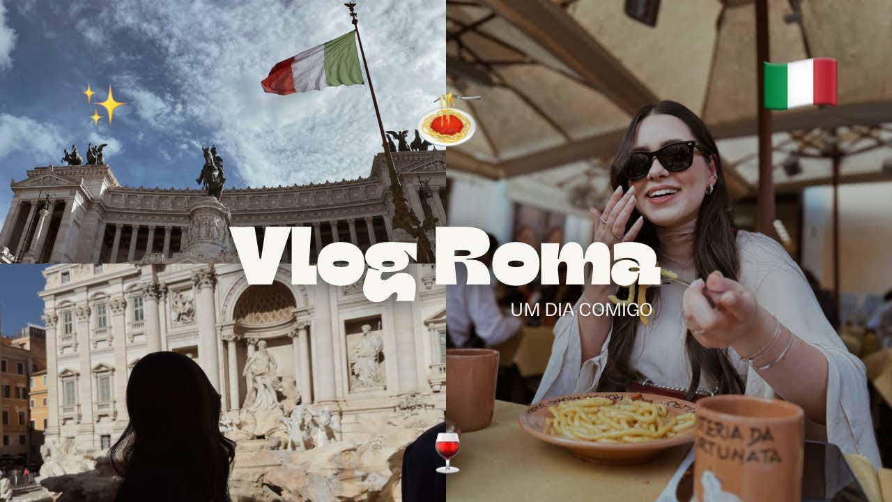 VLOG ROMA - UM DIA COMIGO