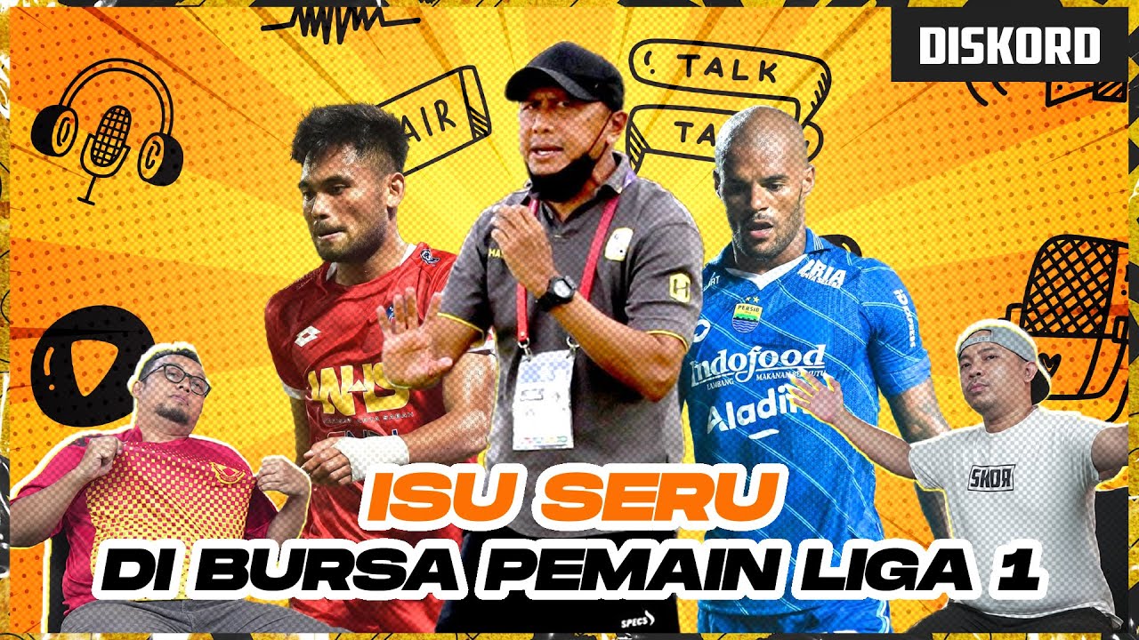 Bursa Transfer Belum Dibuka, Ada Klub Liga 1 Umumkan Pemain Baru - #DISKORD
