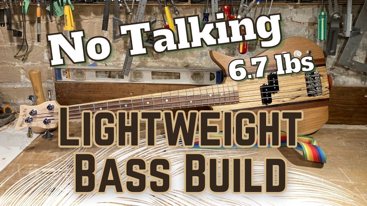 Full Lightweight Bass Build - No Talking