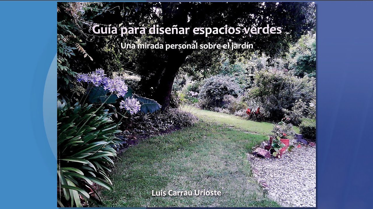 Gu&iacute;a para dise&ntilde;ar espacios verdes