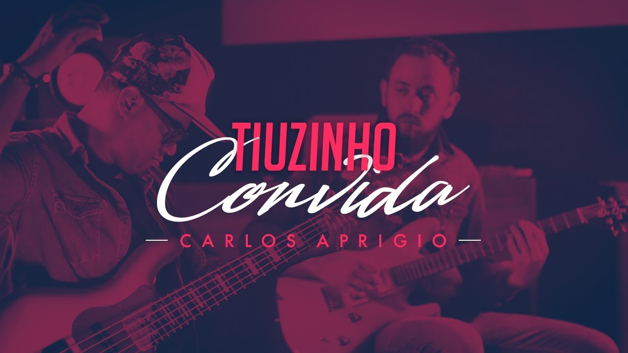 Tiuzinho Convida - Carlos Aprigio
