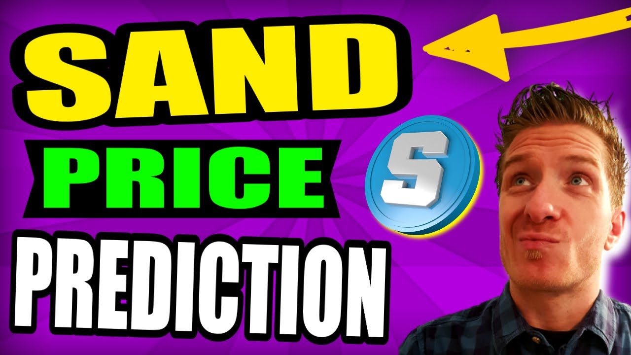 SAND Price Prediction 2021-2022 👾 The Sandbox Price Prediction 2021-2025 👾👾👾