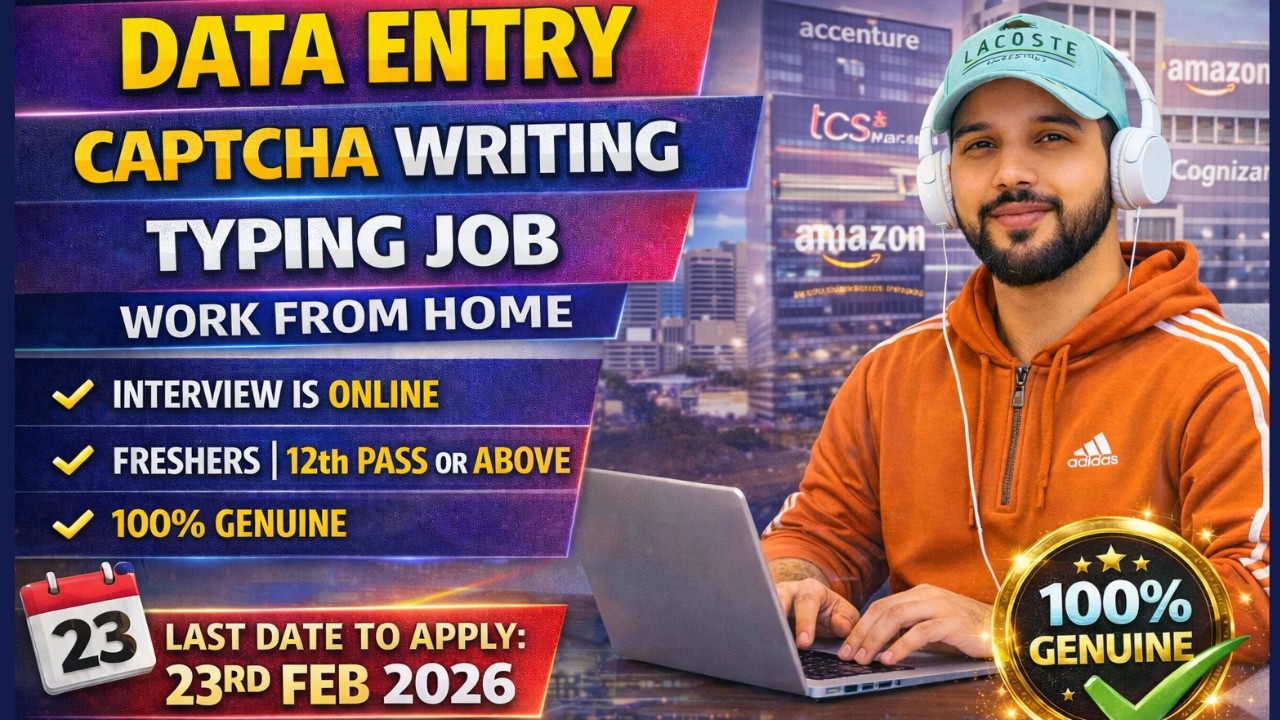 Data Entry& Captcha Typing Job🔥 Work From Home | 12th Pass & Fresher | 100% Genuine | Last Dt 23 Feb