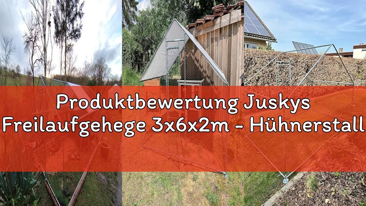 Produktbewertung Juskys Freilaufgehege 3x6x2m - Hühnerstall aus Metall begehbar mit 18 m² Lauffläche