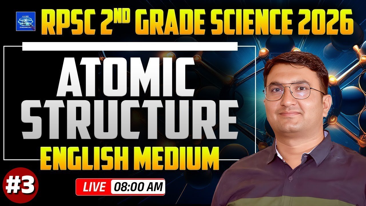 RPSC 2nd Grade Science in English Medium 2026 | Atomic Structure  English Medium |  @jjsirchemistry
