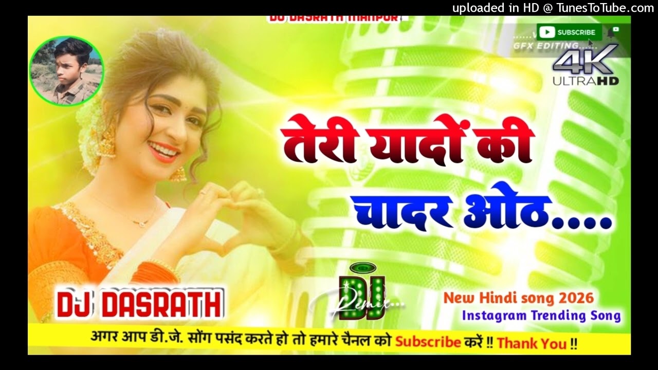 Dasrath Music | Hindi Dj Rimix 2026 | Teri Yaadon Ki Chadar Odhe | Viral dj Song 2026