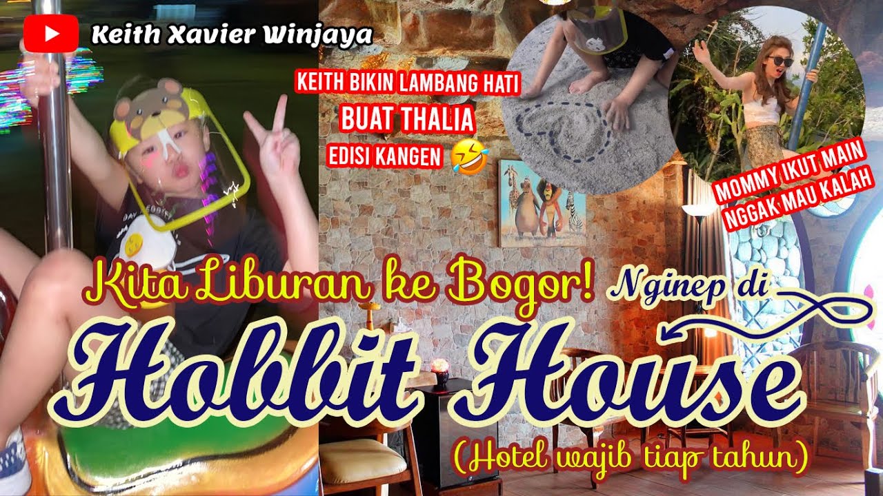 KEITH LIBURAN PUN INGAT THALIA ( staycation ke HOBBIT HOUSE SERUNI CISARUA BOGOR )