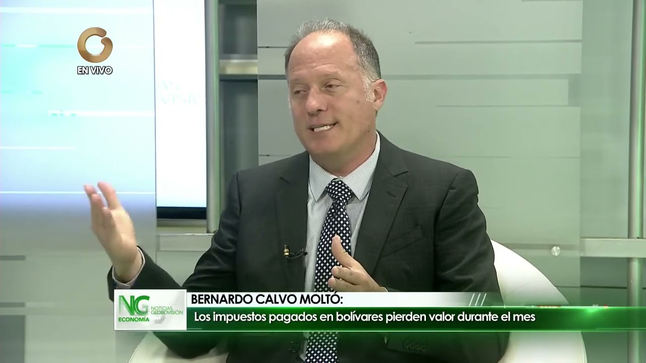GV Economía |Bernardo C. Moltó:Los impuestos pagados en bolívares pierden valor durante el mes (2/2)