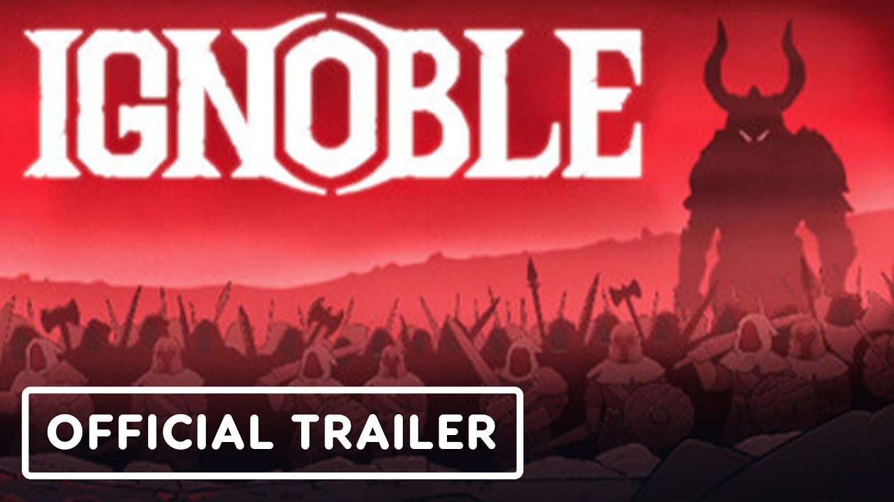 Ignoble - Official Gameplay Trailer