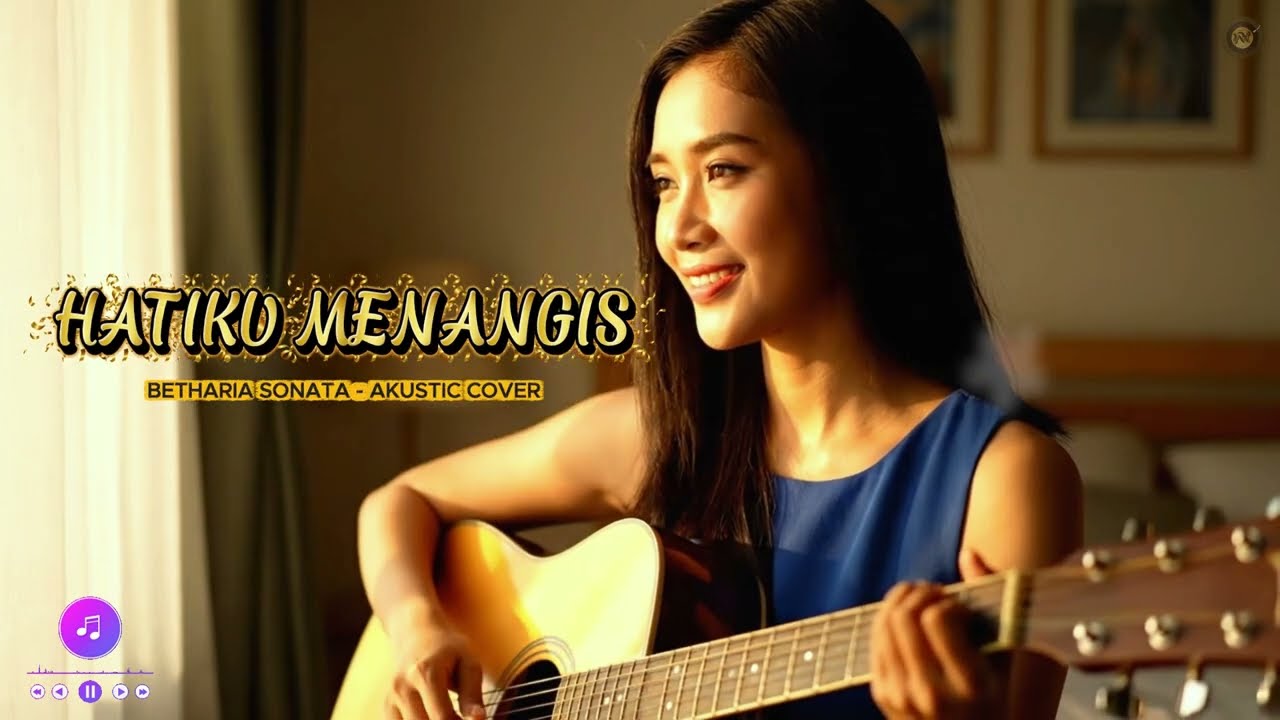 Versi Akustik Paling Menyayat: Hatiku Menangis - Betharia Sonata