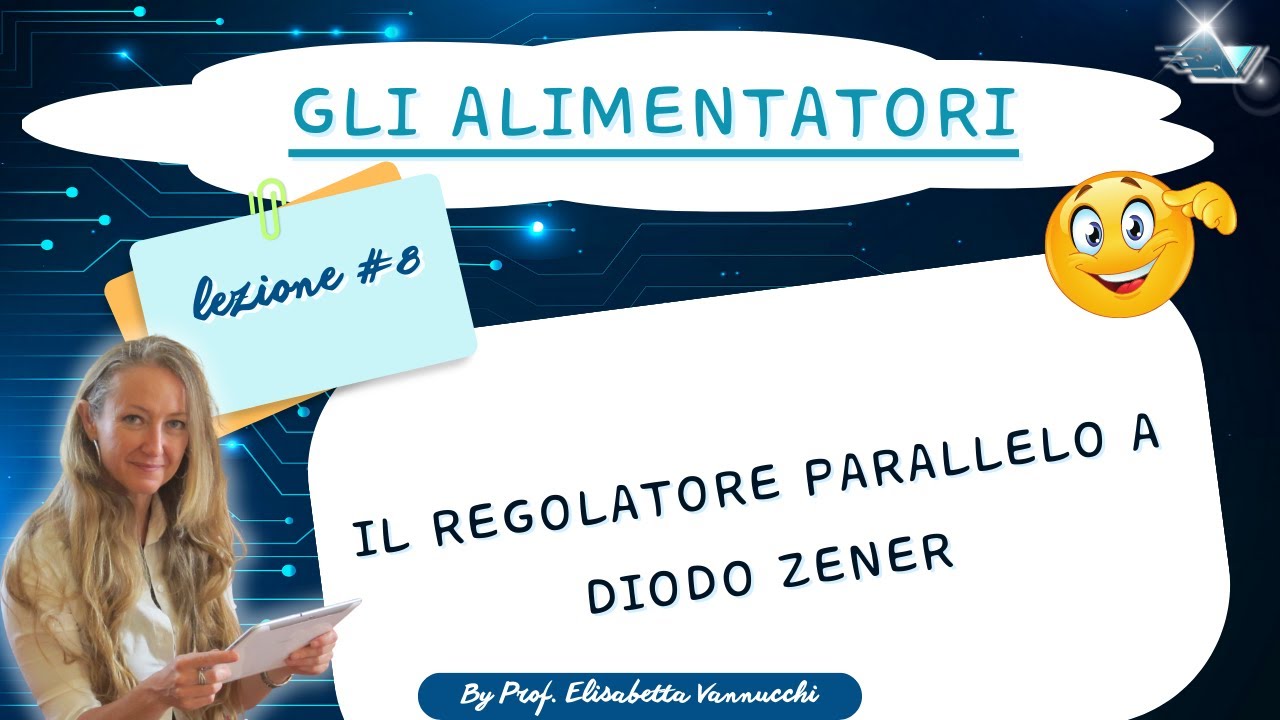 Gli alimentatori: tutorial lezione #8: il regolatore parallelo a Zener