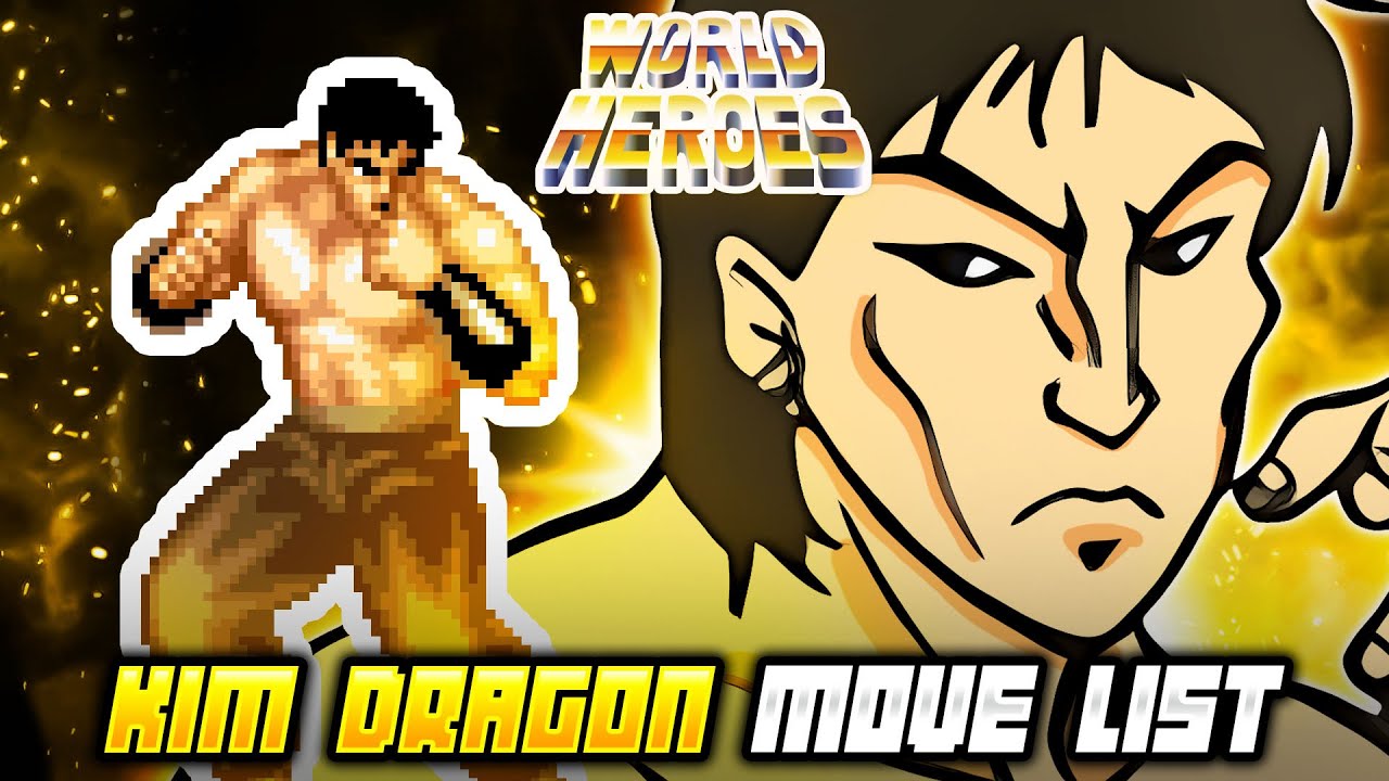 KIM DRAGON MOVE LIST - World Heroes 1 (WH1)