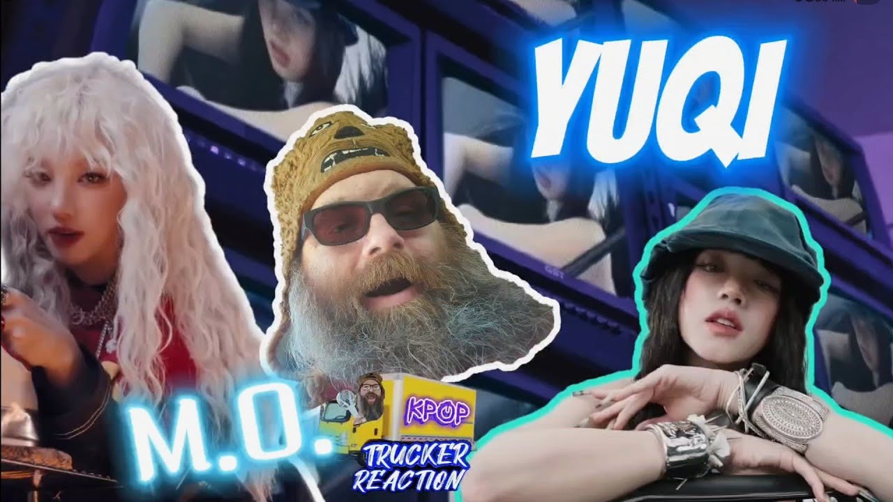 YUQI 우기 'M.O.' MV - 🚚 Trucker Reaction 