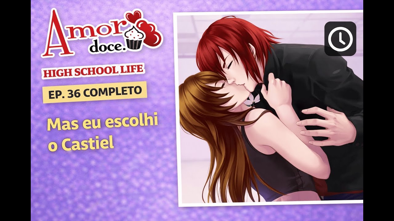 Eles gostavam de mim – Ep. 36 | Rota Castiel Amor Doce High School