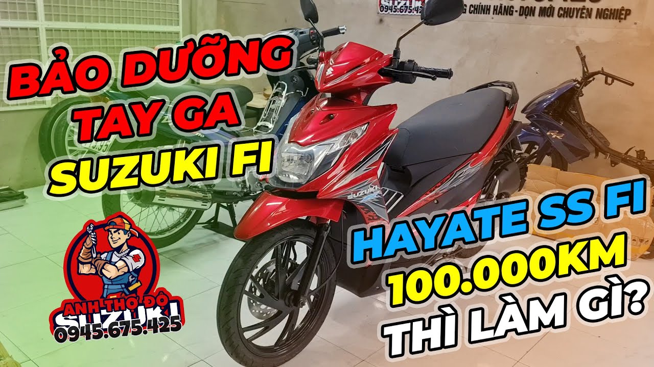 Bảo Dưỡng Xe Tay Ga Suzuki Hayate SS FI Sau 100.000km - 0945.675.425