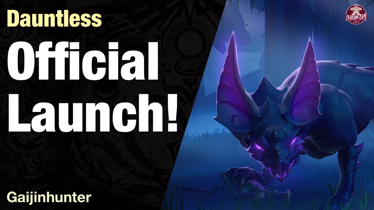 Dauntless: Official Launch!