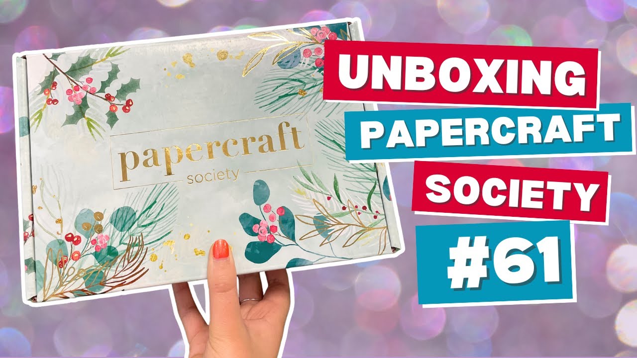 Unboxing Papercraft Society Box #61 | Lisa Horton from That Craft Place