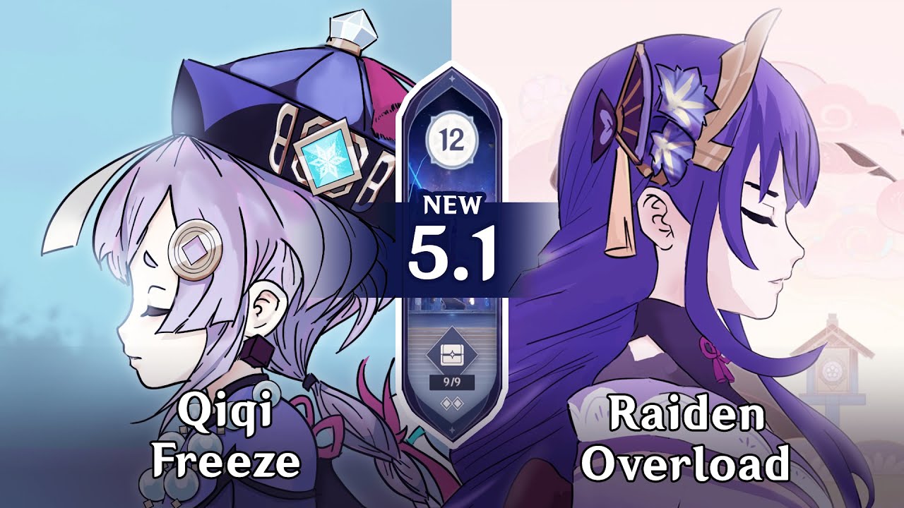 Qiqi Freeze - Raiden Overload | New Spiral Abyss 5.1 | Genshin Impact