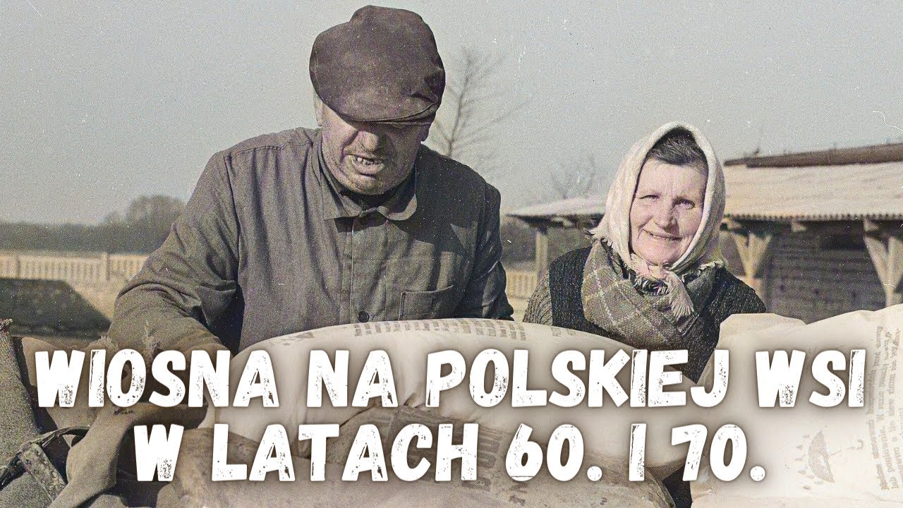 Polska Wieś ☘️ Wiosenne prace polowe w latach 60. i 70. XX wieku
