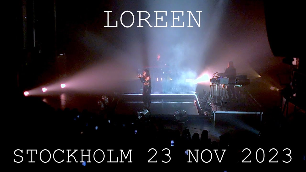LOREEN - CIRKUS, STOCKHOLM - 23 NOV 2023