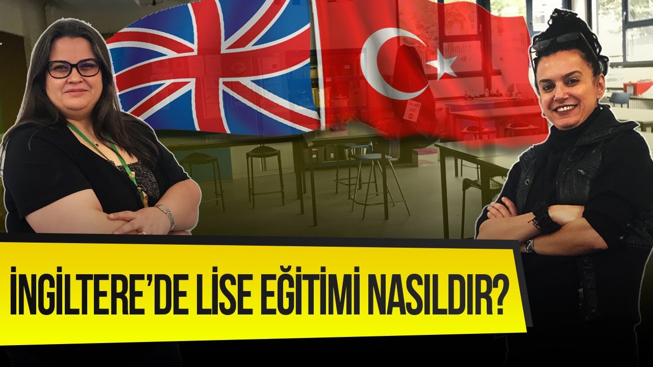 İngiltere'de Lise Eğitimi Nasıldır?