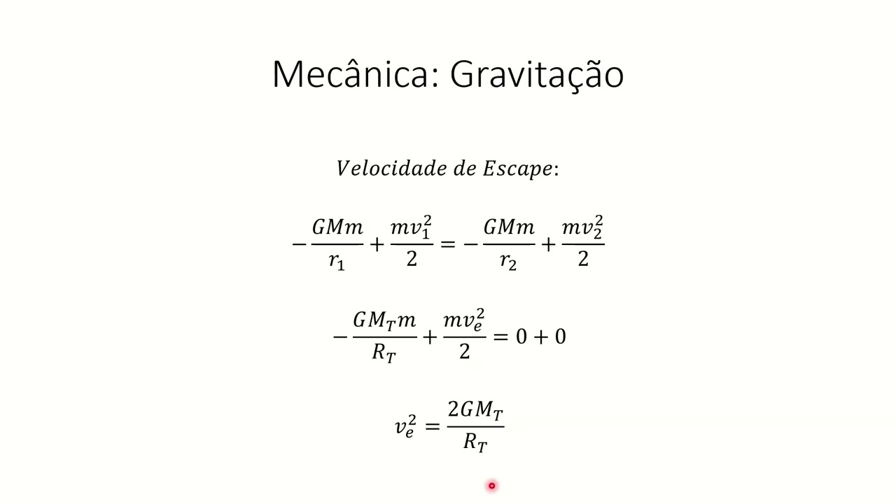 Mecânica | Gravitação | Velocidade de Escape