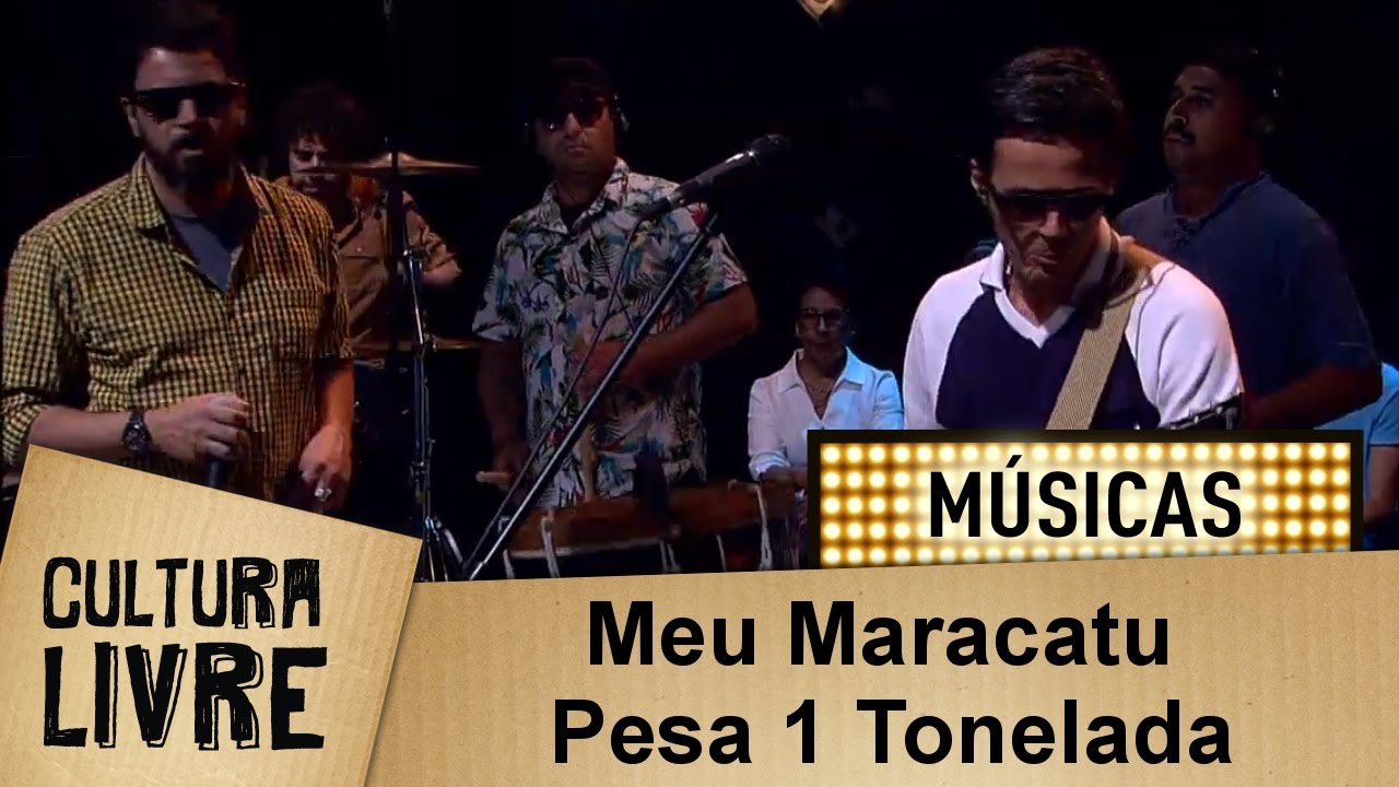 Meu Maracatu Pesa 1 Tonelada por Nação Zumbi