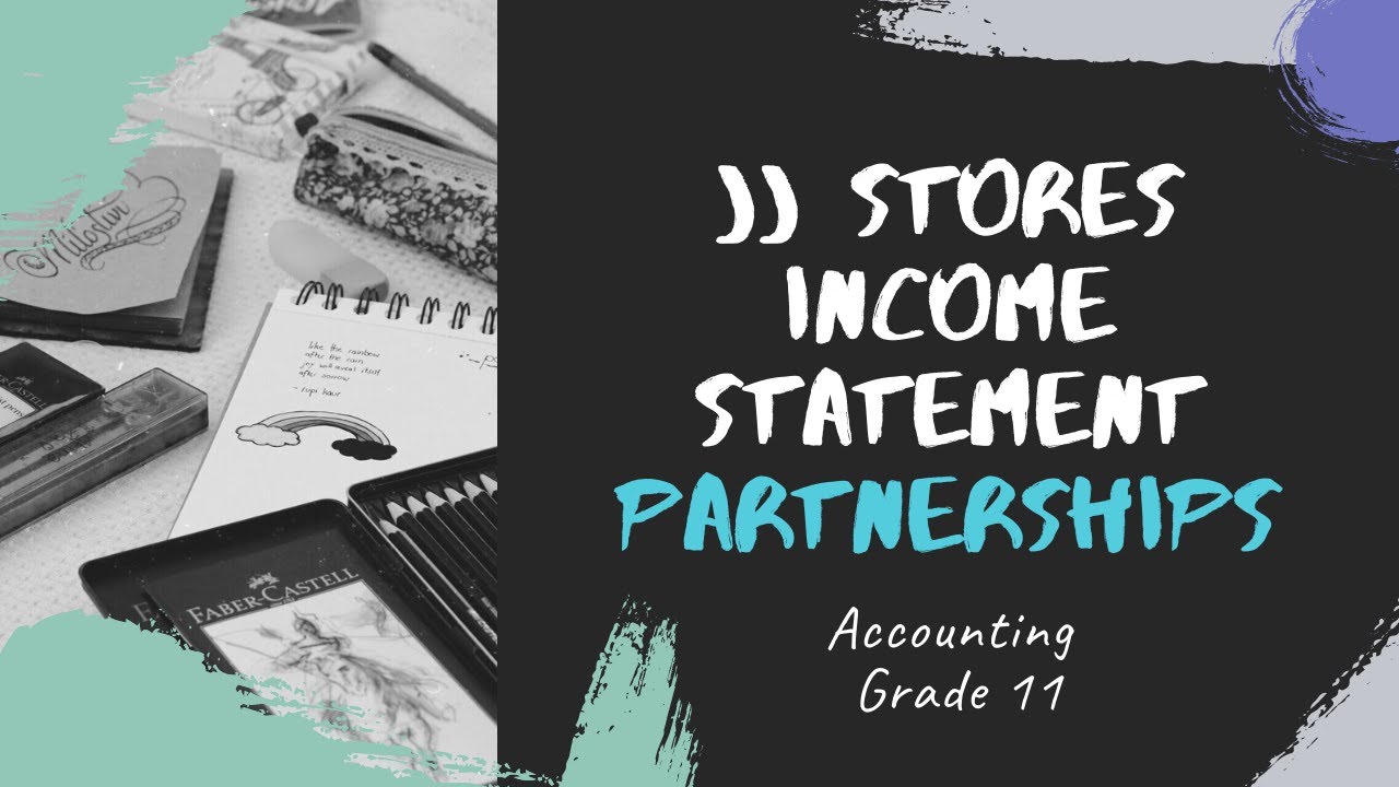 Grade 11 Partnerships: Statement of Comprehensive Income