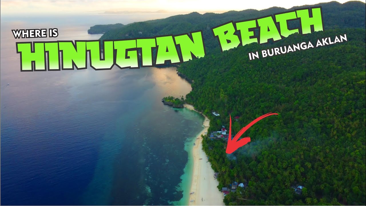 WHITE SAND BEACH OF AKLAN | Hinugtan Beach | BURUANGA AKLAN