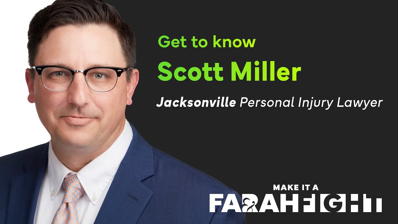 Meet Scott Miller | Jacksonville Personal Injury Attorney | Farah & Farah