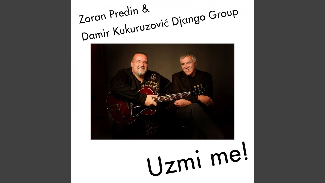 Uzmi Me! (feat. Zoran Predin)
