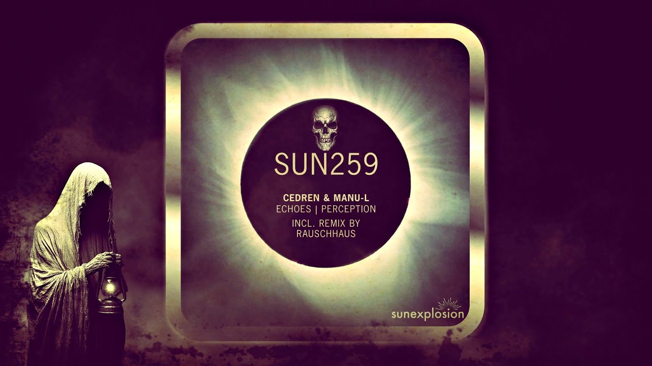 Cedren & Manu-l – Echoes (Rauschhaus Remix) [Sunexplosion]