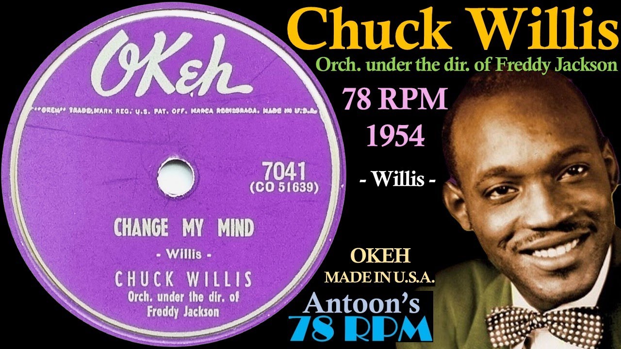 Chuck Willis | Change My Mind | Okeh 78 rpm | 1954 USA