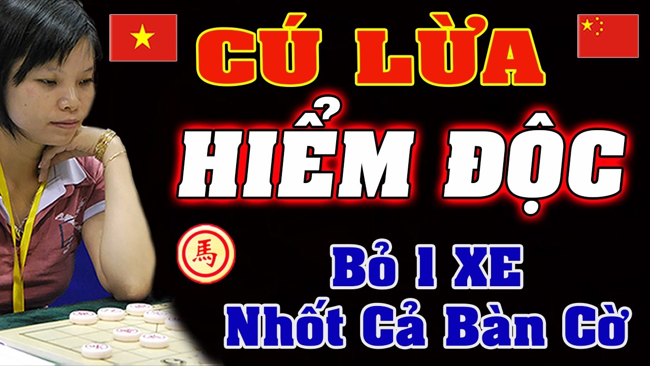 LẠ ĐỜI, Bỏ 2 Con Xe Nhốt Nguyên Bàn Cờ Độc Dị của Ngô Lan Hương | Cờ tướng Việt