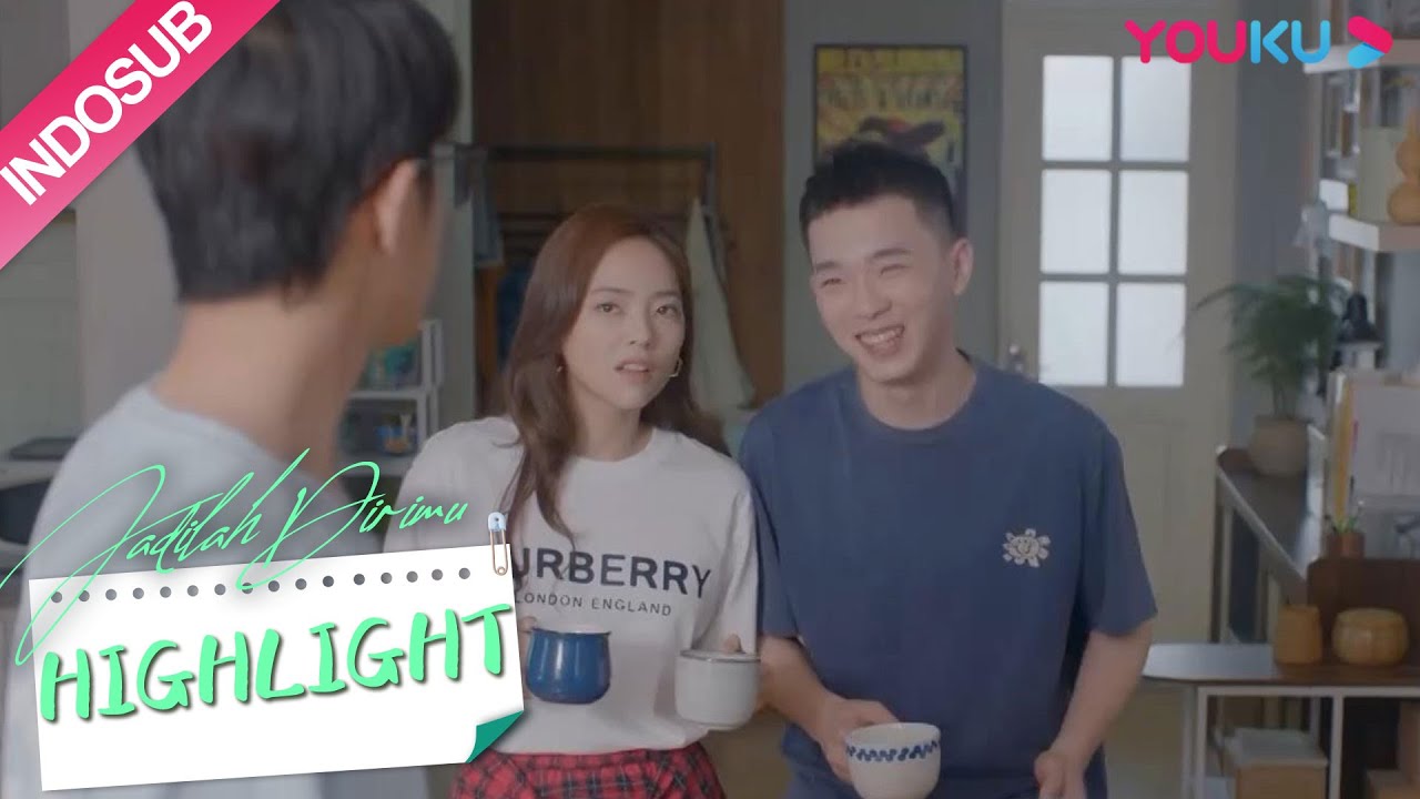 Highlight EP10 Canda tawa yang mulai membawa rasa cemburu | Jadilah Dirimu | YOUKU [INDO SUB]