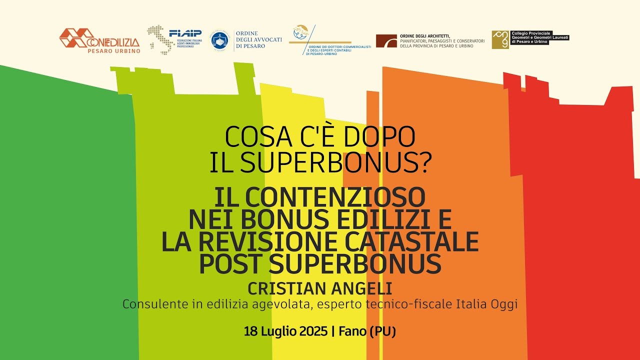 IL CONTENZIOSO NEI BONUS EDILIZI E LA REVISIONE CATASTALE POST SUPERBONUS - CRISTIAN ANGELI