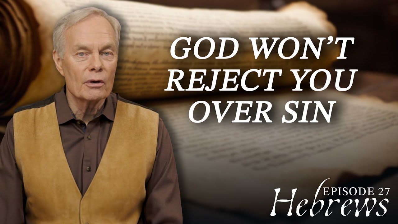 Hebrews: Living in the New Covenant Reality: Episode 27