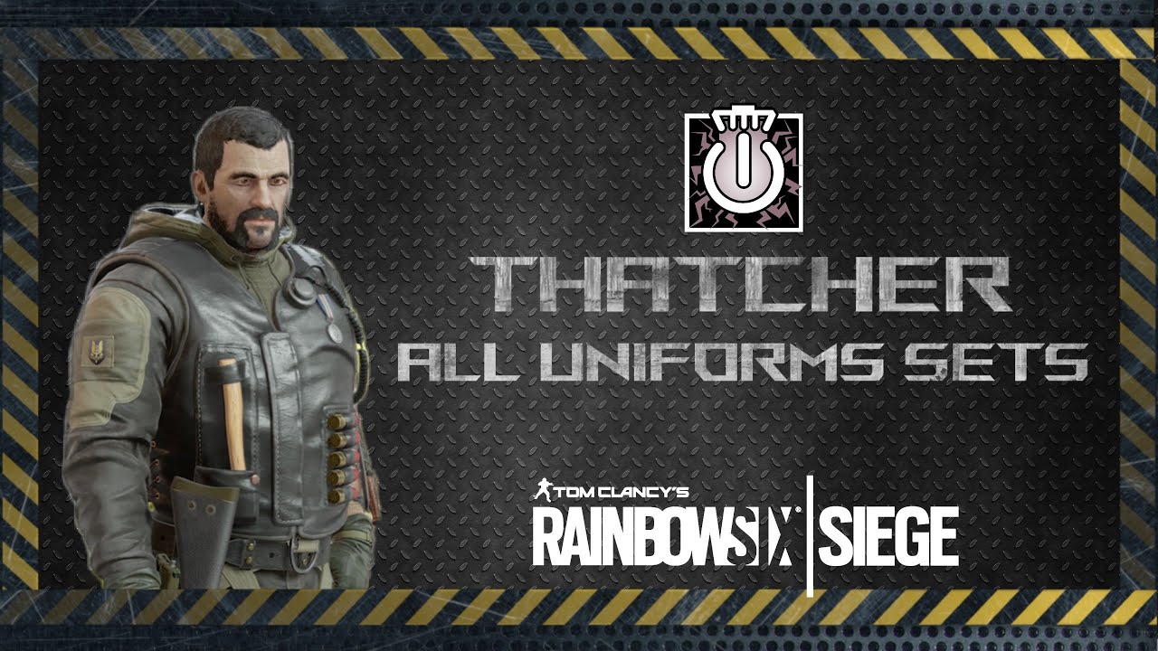 Thatcher Elite and All Uniforms Sets including Black Ice Skins - Rainbow Six Siege | R6 News