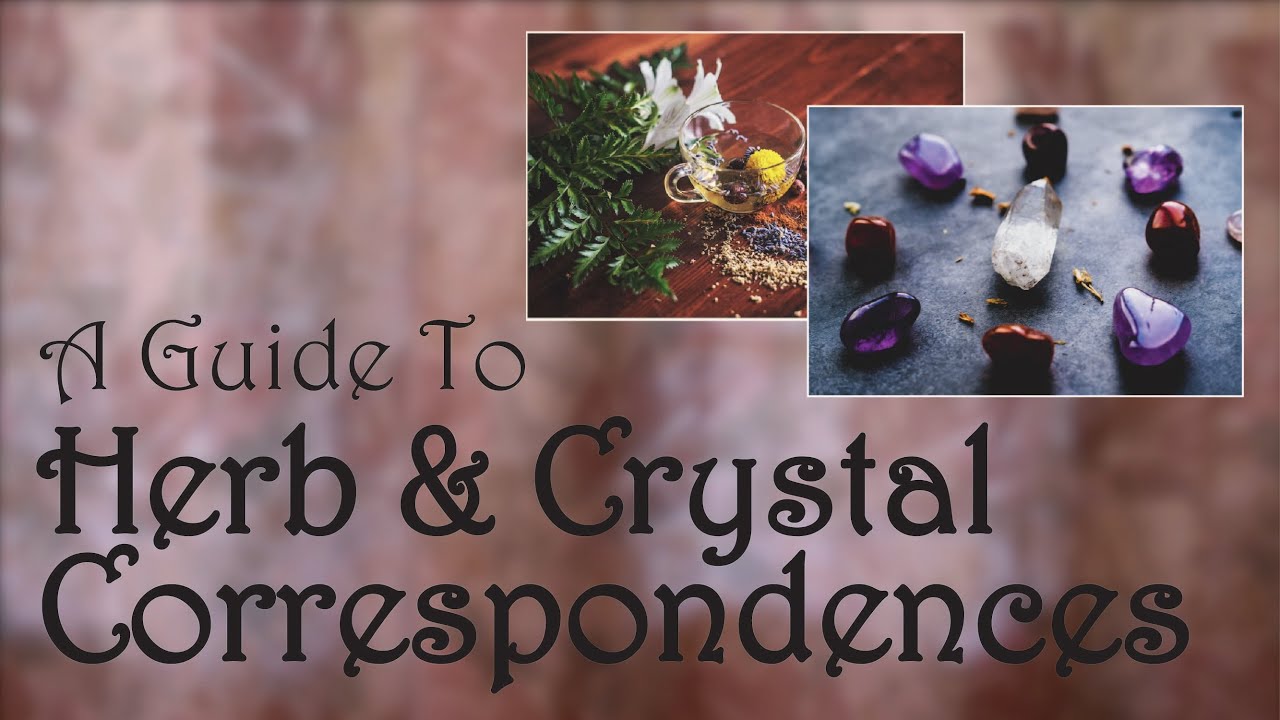 Herb and Crystal Correspondences: A Basic Guide