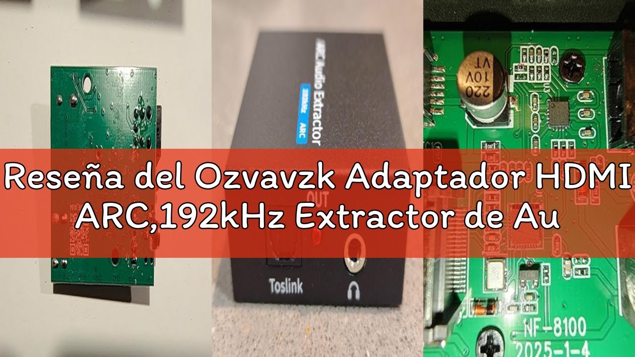 Reseña del Ozvavzk Adaptador HDMI ARC,192kHz Extractor de Audio HDMI ARC Viene con Cables ópticos y