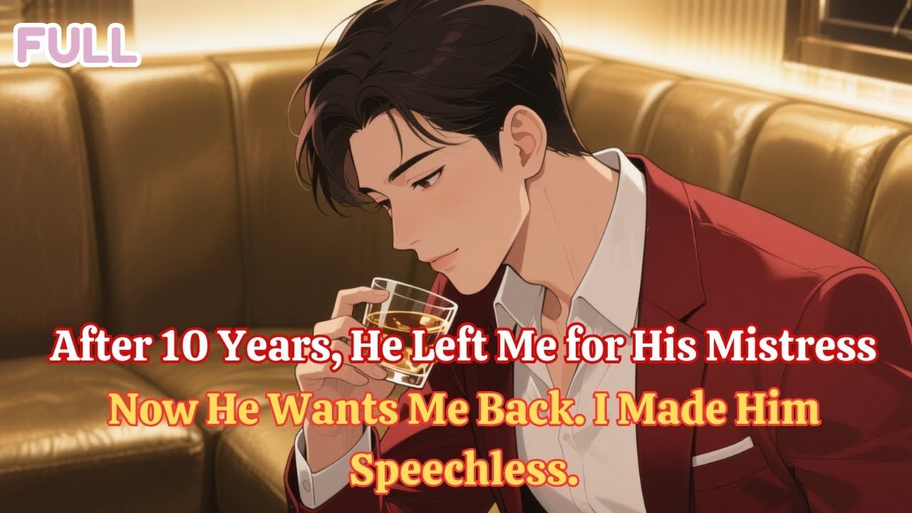 After 10 Years, He Left Me for His Mistress—Now He Wants Me Back  I Made Him Speechless