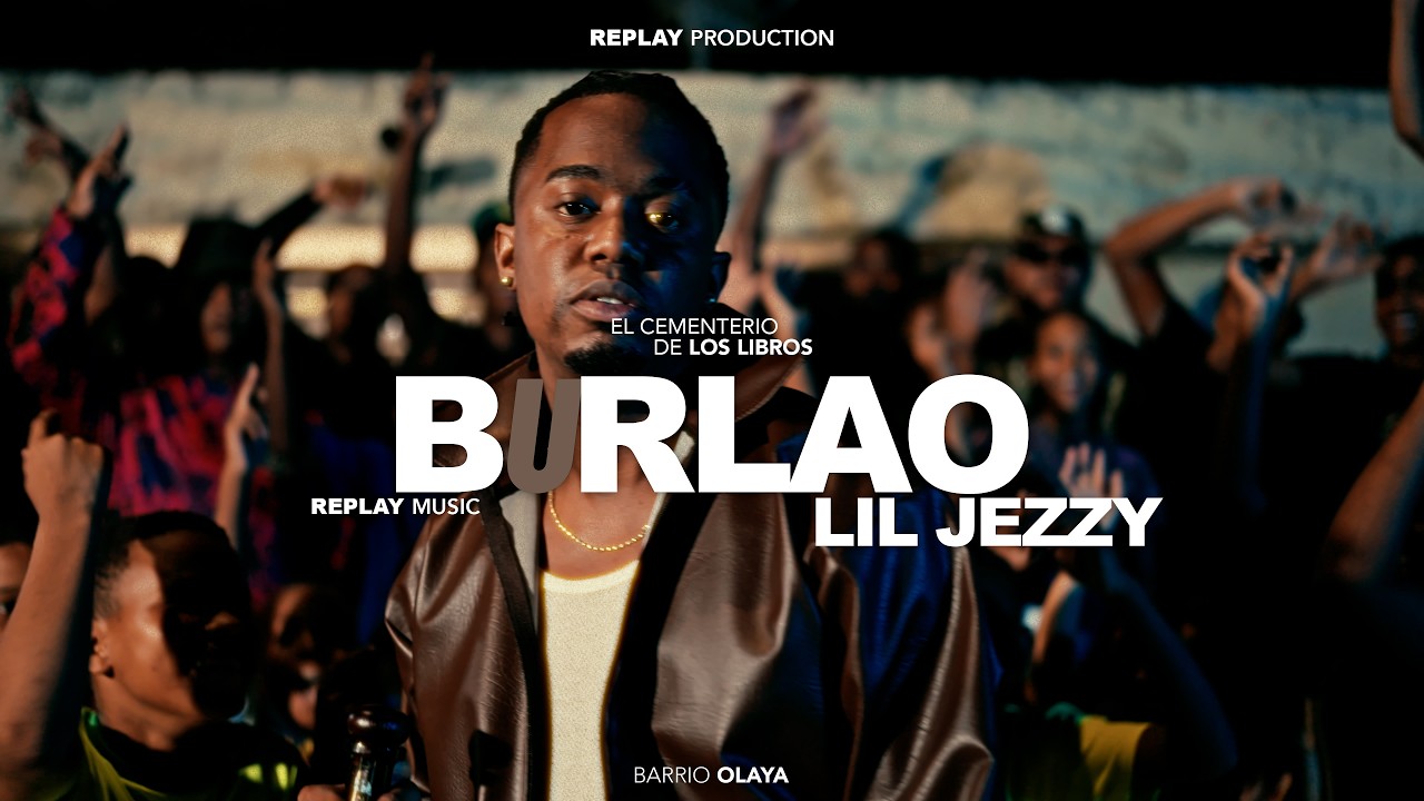 Lil Jezzy - Burlao (Video Oficial)