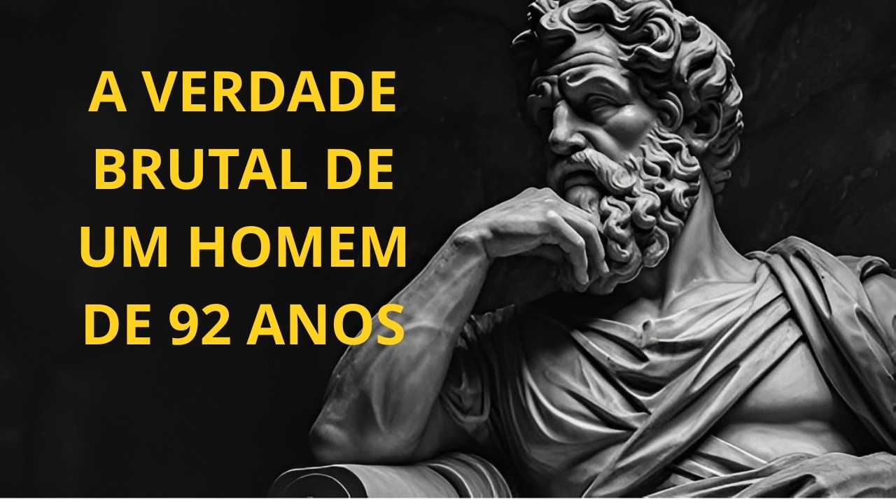 A VERDADE BRUTAL DE UM HOMEM DE 92 ANOS... ANTES DE EU PARTIR | Mente Invicta - Estoicismo