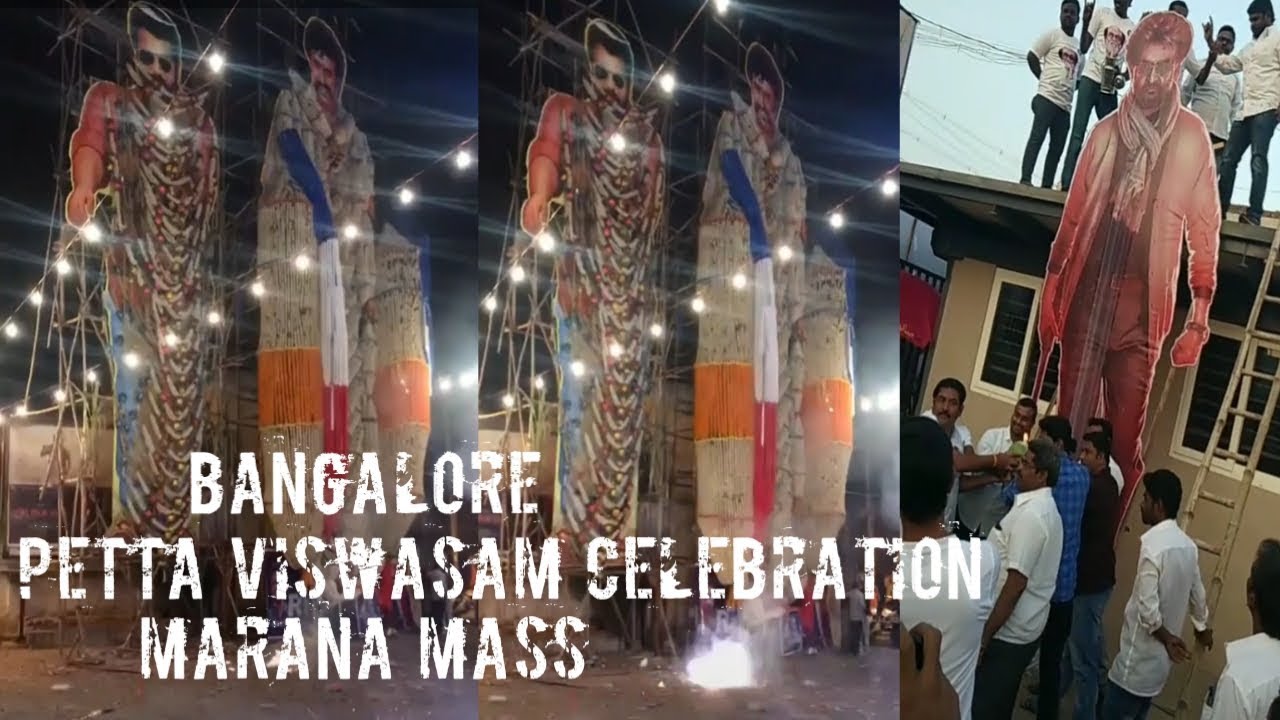 Bangalore Petta Viswasam Celebration MARANA MASS | Musically | Bangalore Central..