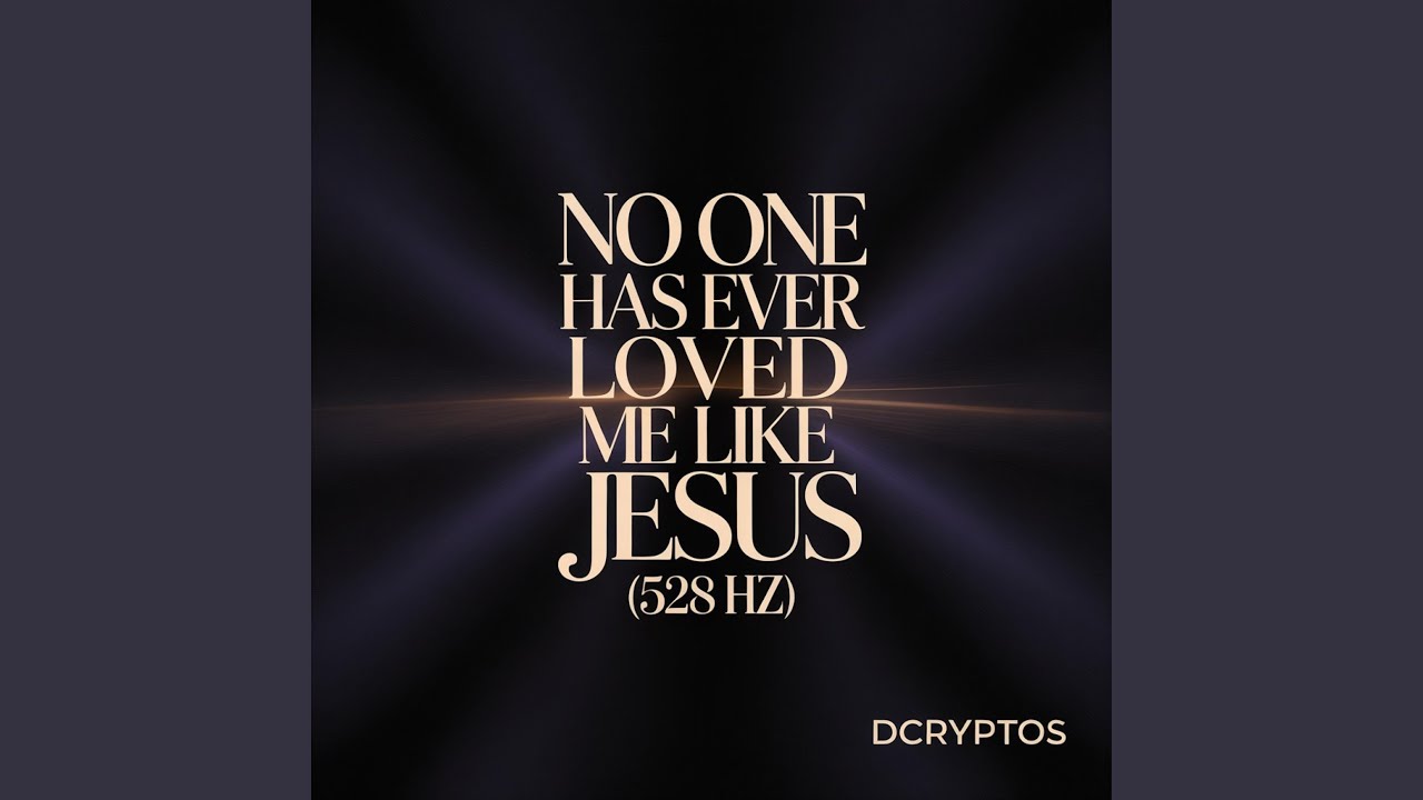No One Has Ever Loved Me Like Jesus