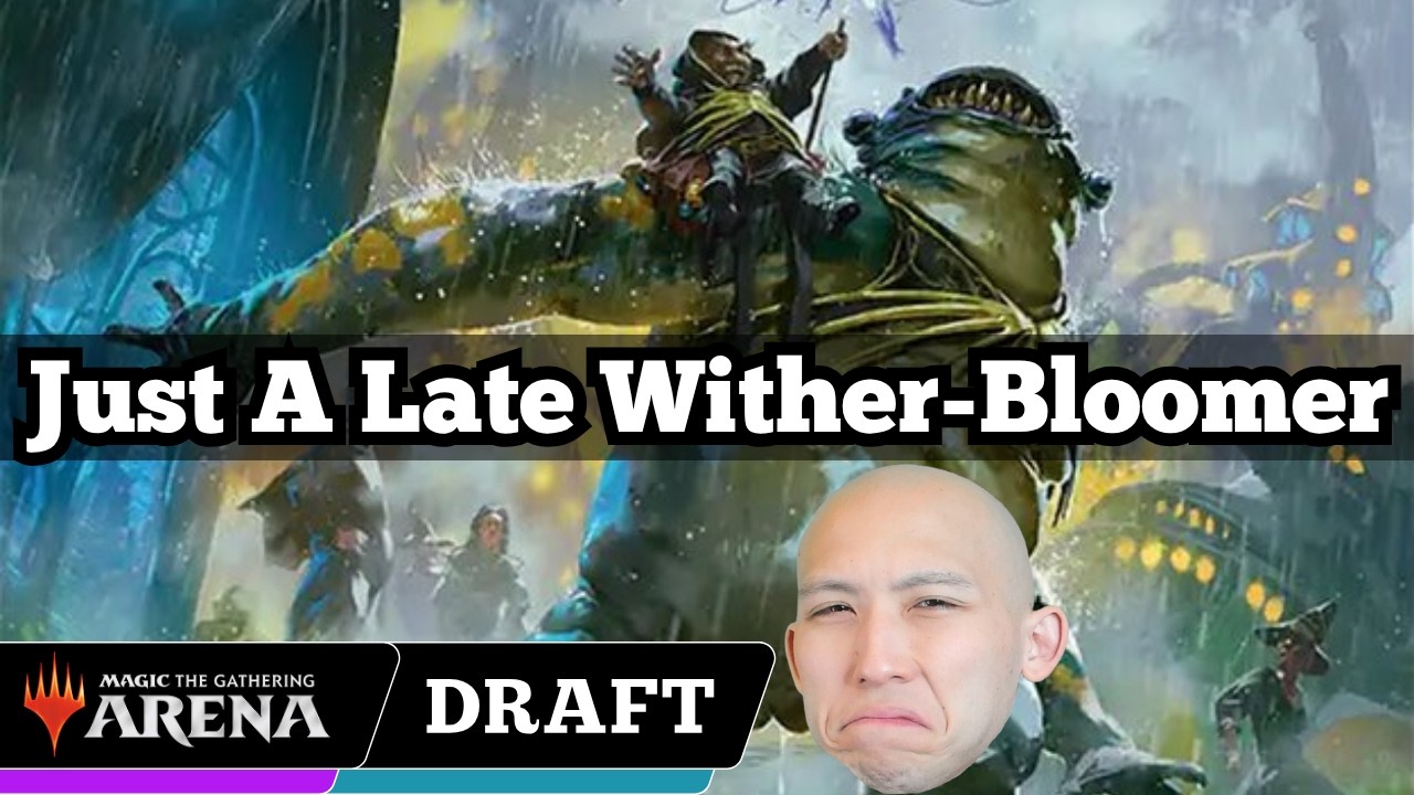 Just A Late Wither-Bloomer | Secrets Of Strixhaven Premier Draft | MTG Arena