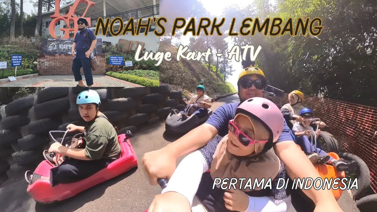 NOAH'S PARK LEMBANG, LUGE KART PERTAMA INDONESIA || Liburan Rempong Awalnya Santai Malah Lomba