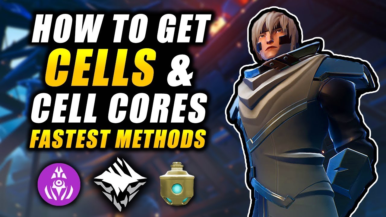 How To Get All The Cells You Want & Cell Cores (Fastest Methods) - Dauntless Guide